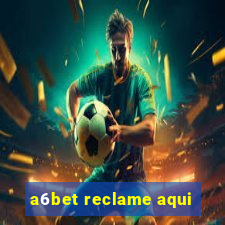 a6bet reclame aqui