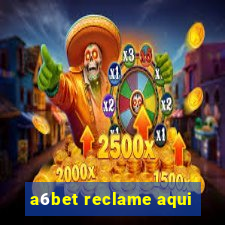 a6bet reclame aqui