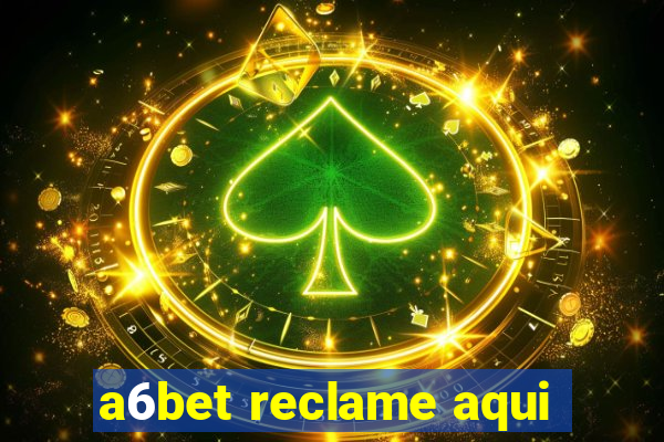 a6bet reclame aqui