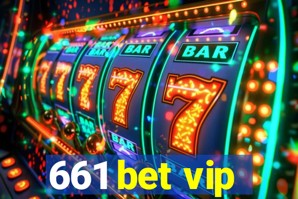 661 bet vip