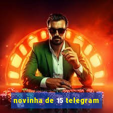 novinha de 15 telegram