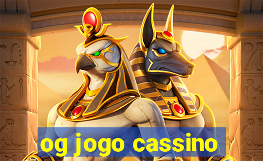 og jogo cassino