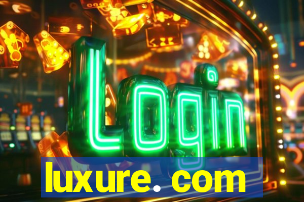 luxure. com