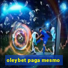 oleybet paga mesmo