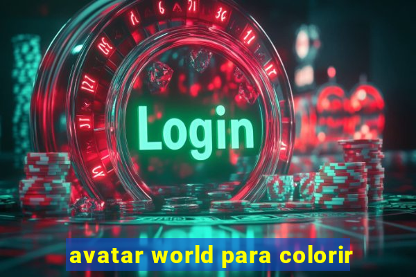 avatar world para colorir