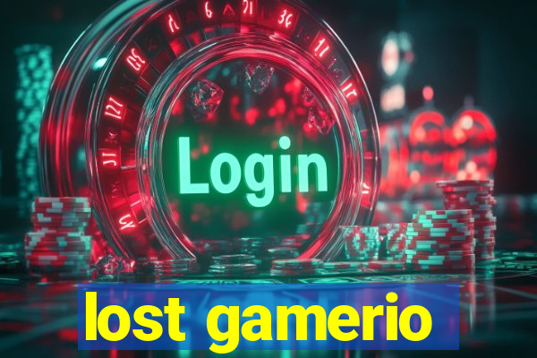 lost gamerio