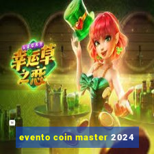 evento coin master 2024