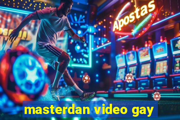 masterdan video gay