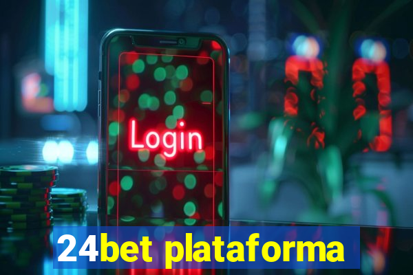 24bet plataforma