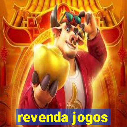 revenda jogos