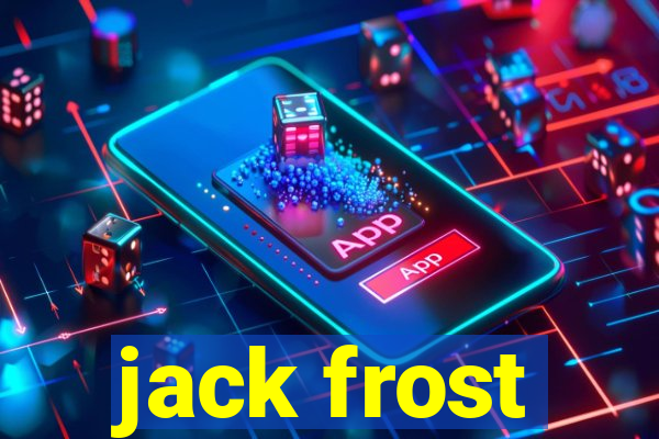 jack frost