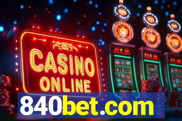 840bet.com