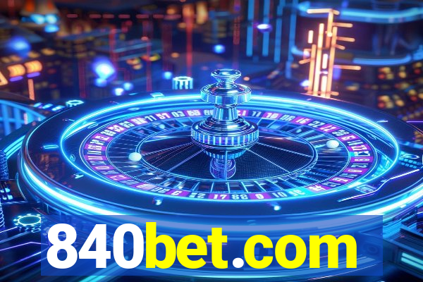 840bet.com