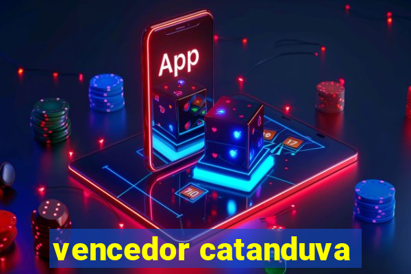 vencedor catanduva