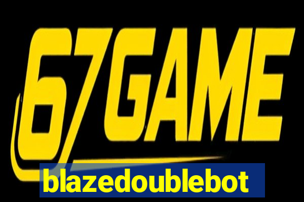 blazedoublebot