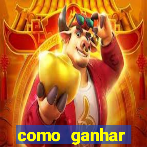 como ganhar dinheiro nos slots