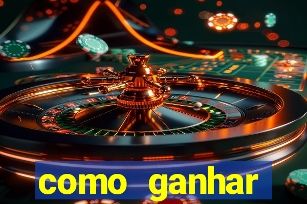 como ganhar dinheiro nos slots