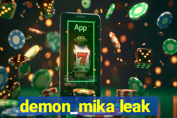 demon_mika leak