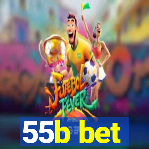 55b bet