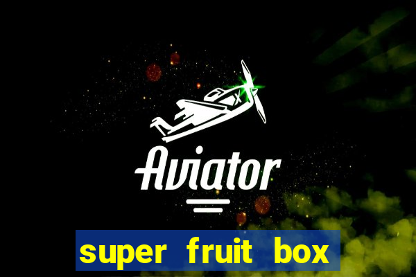 super fruit box blox fruits codes