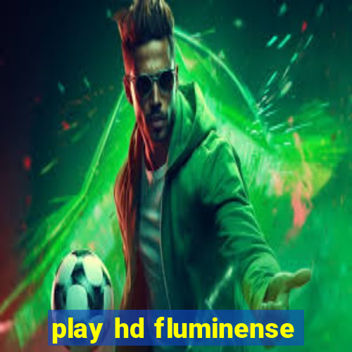 play hd fluminense