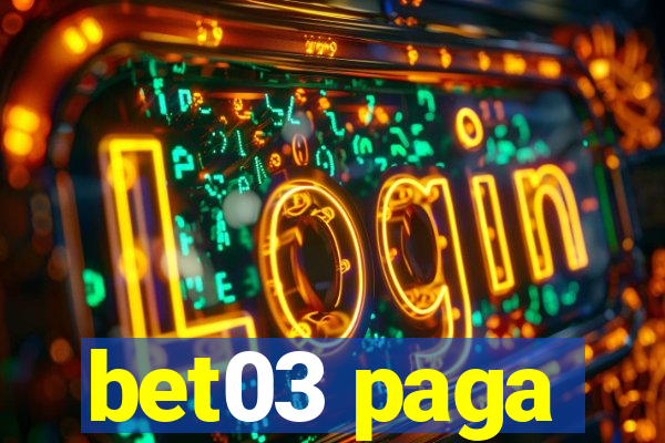 bet03 paga