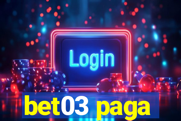 bet03 paga