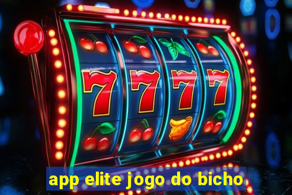 app elite jogo do bicho