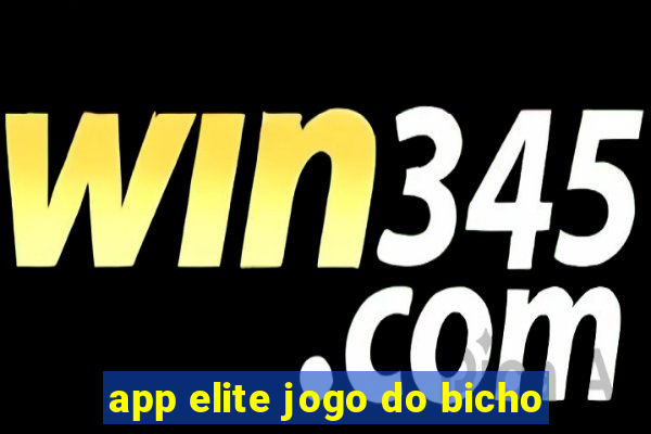 app elite jogo do bicho