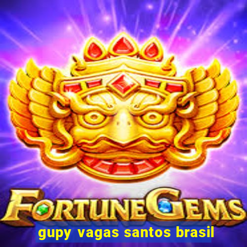 gupy vagas santos brasil