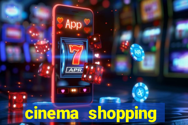 cinema shopping conquista sul