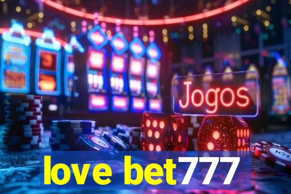 love bet777