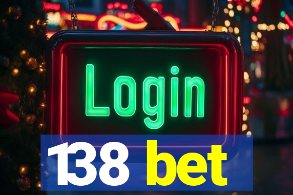 138 bet