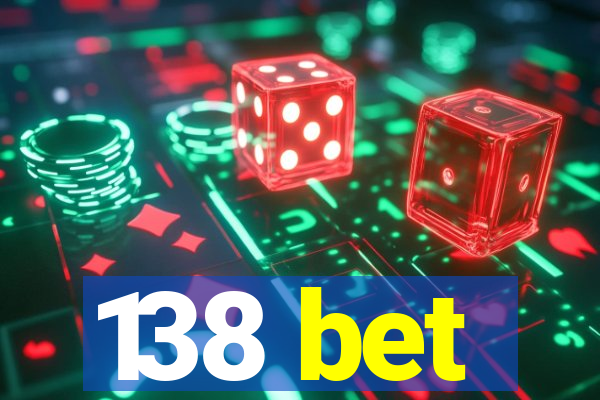 138 bet