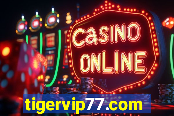 tigervip77.com