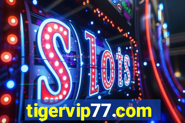 tigervip77.com