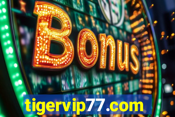 tigervip77.com