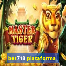 bet718 plataforma