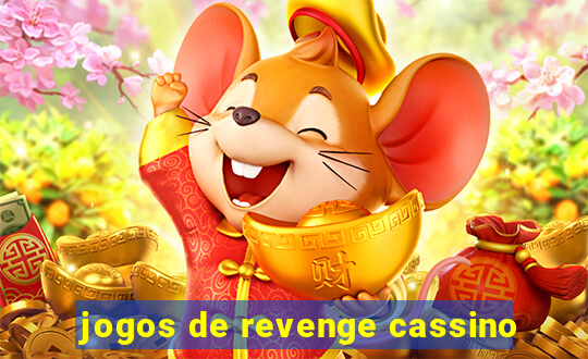 jogos de revenge cassino