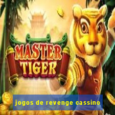 jogos de revenge cassino