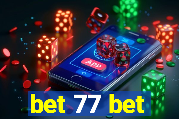 bet 77 bet