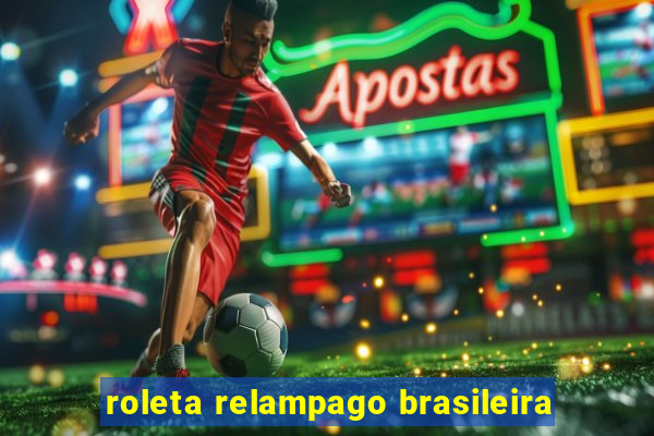 roleta relampago brasileira