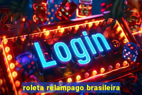 roleta relampago brasileira