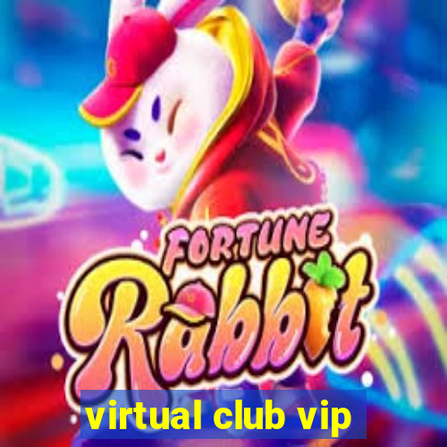 virtual club vip