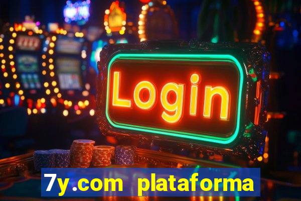 7y.com plataforma de jogos