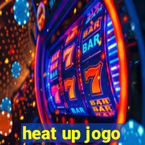 heat up jogo