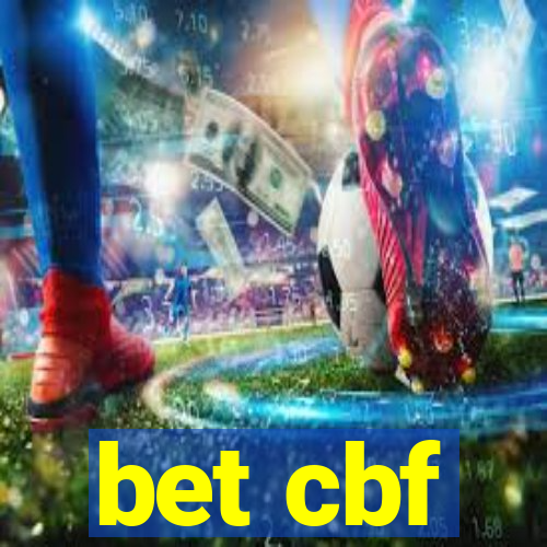 bet cbf