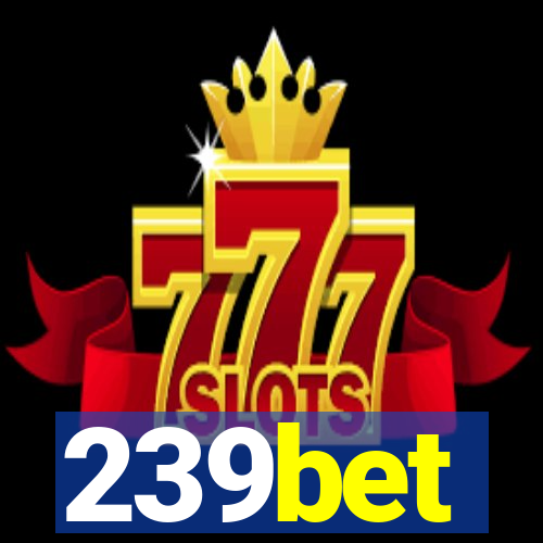 239bet