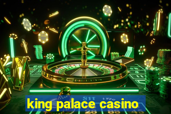 king palace casino