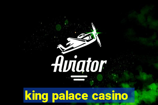 king palace casino